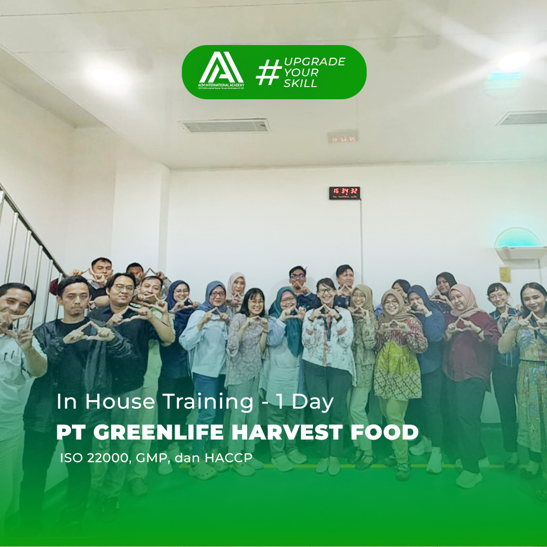 IN HOUSE TRAINING - PT GREENLIFE HARVSET FOOD  ISO 22000, GMP, dan HACCP